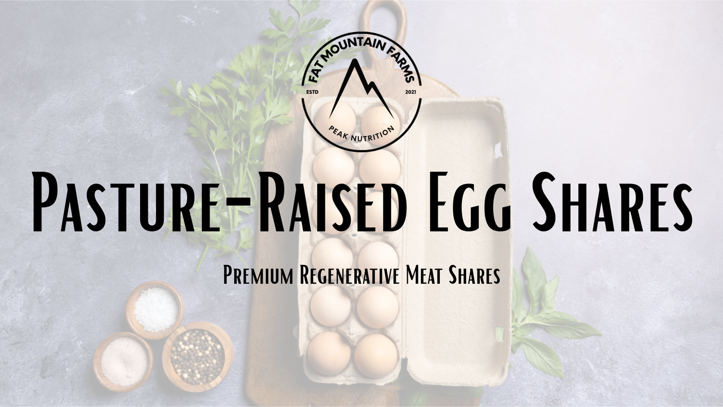 Pasture-Raised Egg Share (6-Month Season)